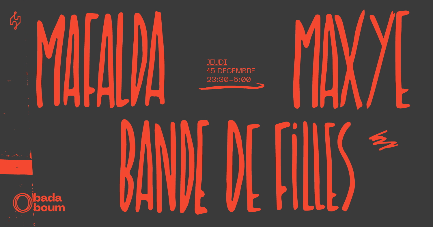 Club — Mafalda (+) Maxye (+) Bande De Filles