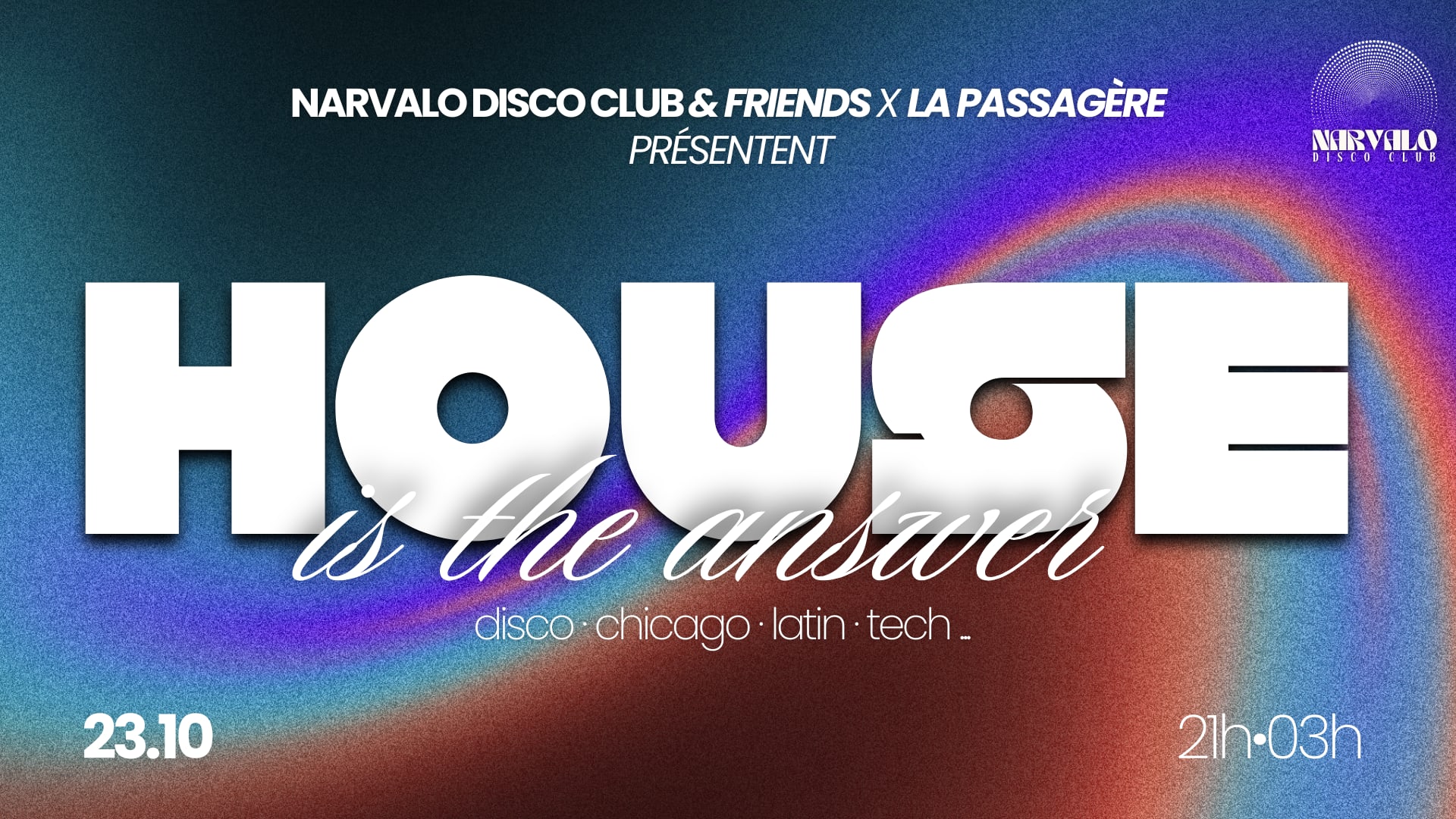 Narvalo Disco Club : House Is The Answer