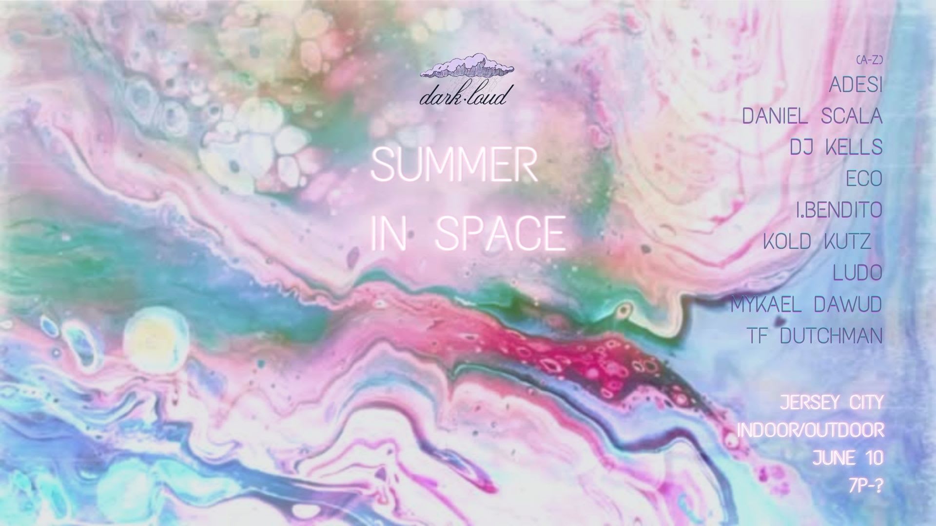 Dark.Loud: Summer In Space