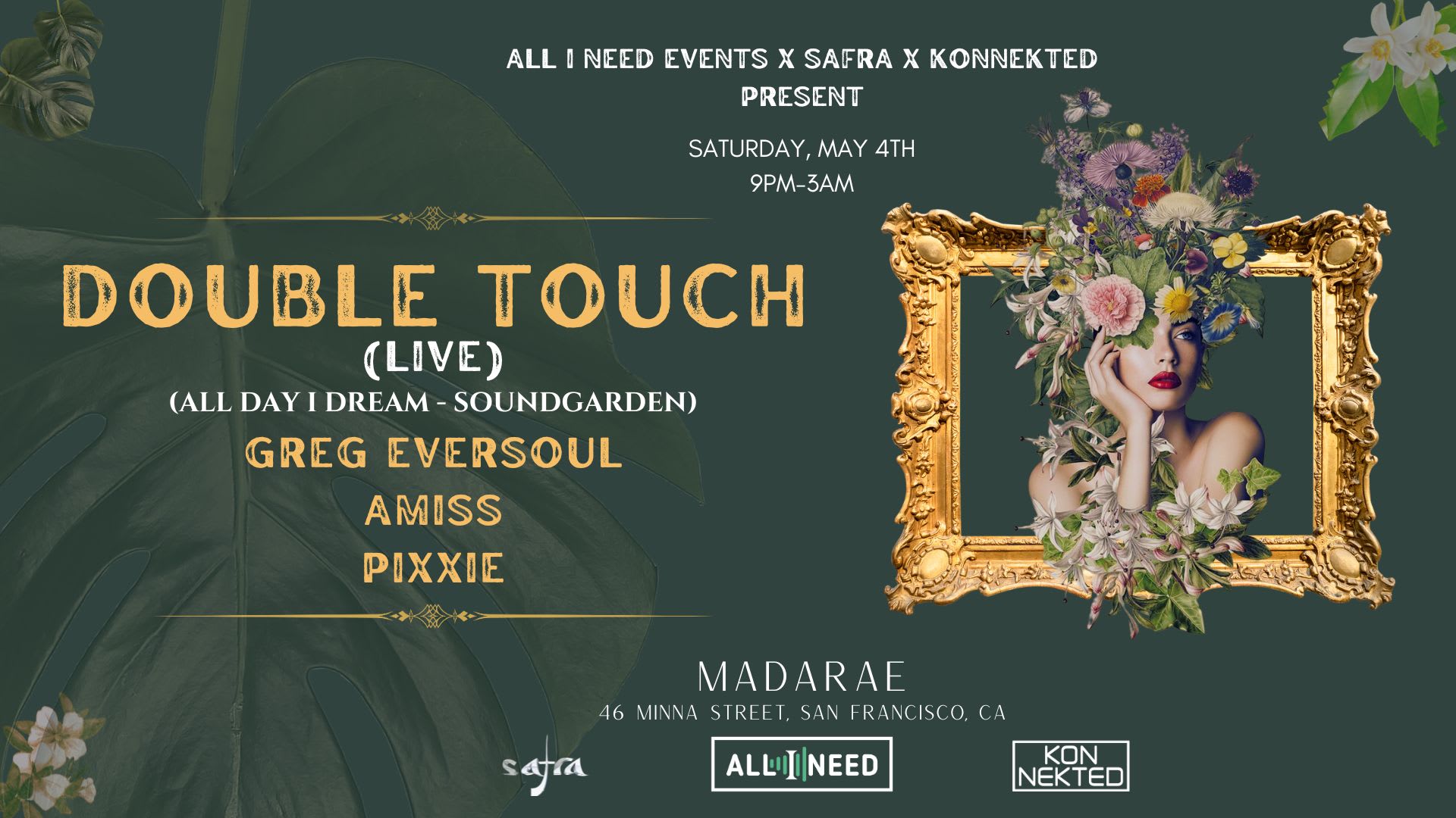 All I Need Event W/ Double Touch (All Day I Dream) @ Madarae