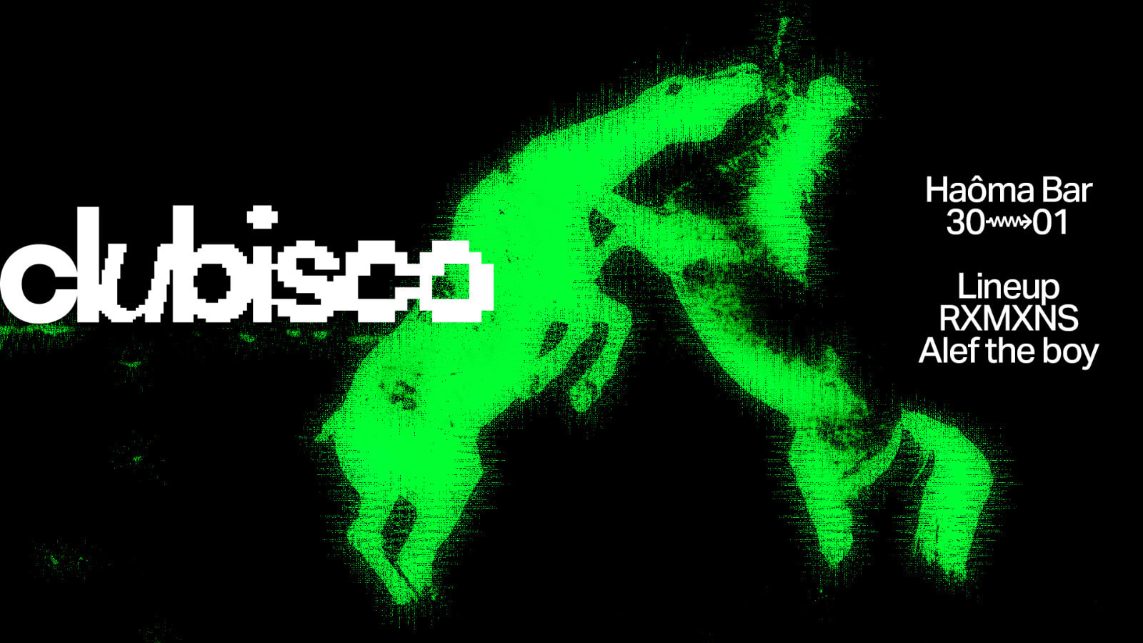 Clubisco @ Haôma