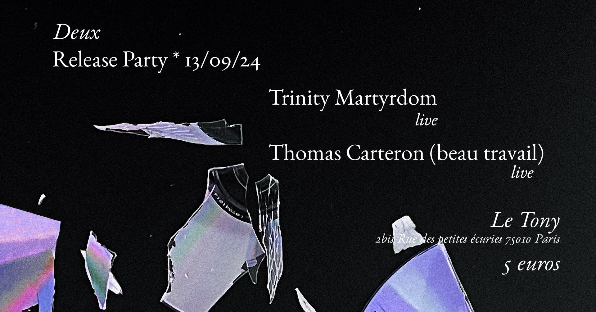 Deux Release Party - Trinity Martyrdom & Beau Travail (Live)