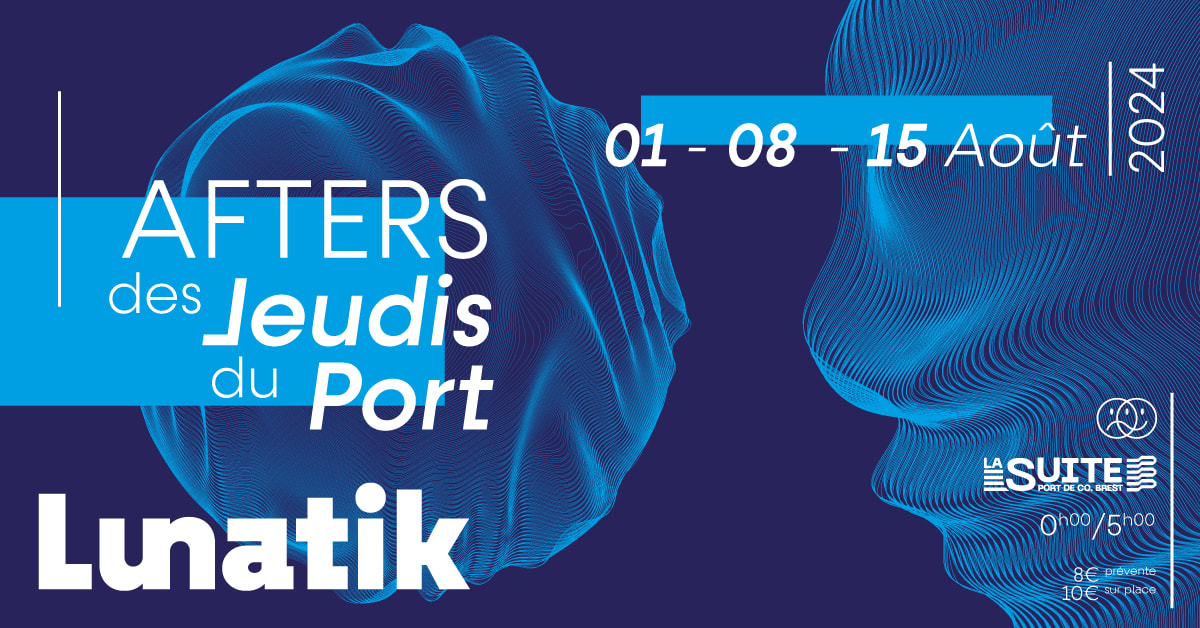 Lunatik | After Des Jeudis Du Port