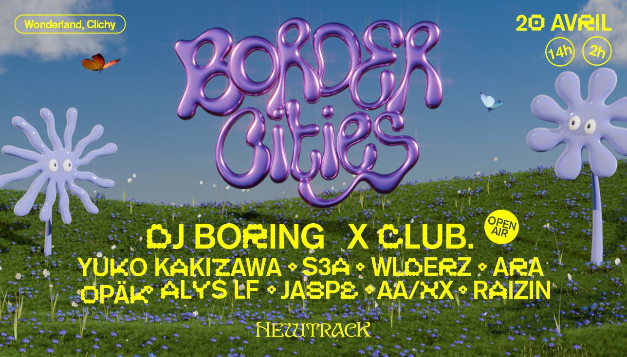 Border Cities # 1 W/ Dj Boring I X Club I S3a I Ara I Opäk
