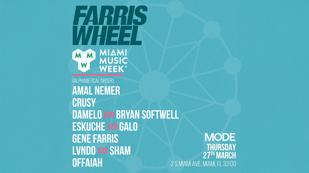Farris Wheel By Gene Farris (Miami Music Week)