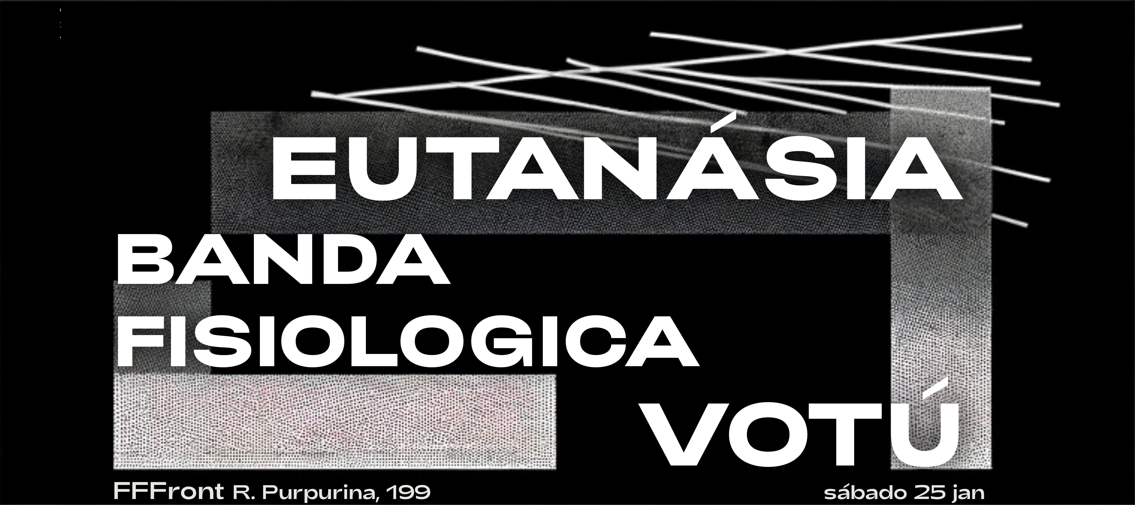 Eutanásia Com Jonnata Doll, Votú E Banda Fisiológica