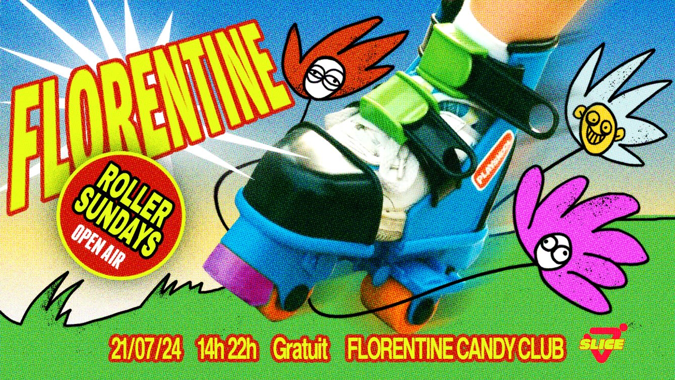 Florentine Roller Sundays X Slice W/ Dj Frame, Fièvre & More