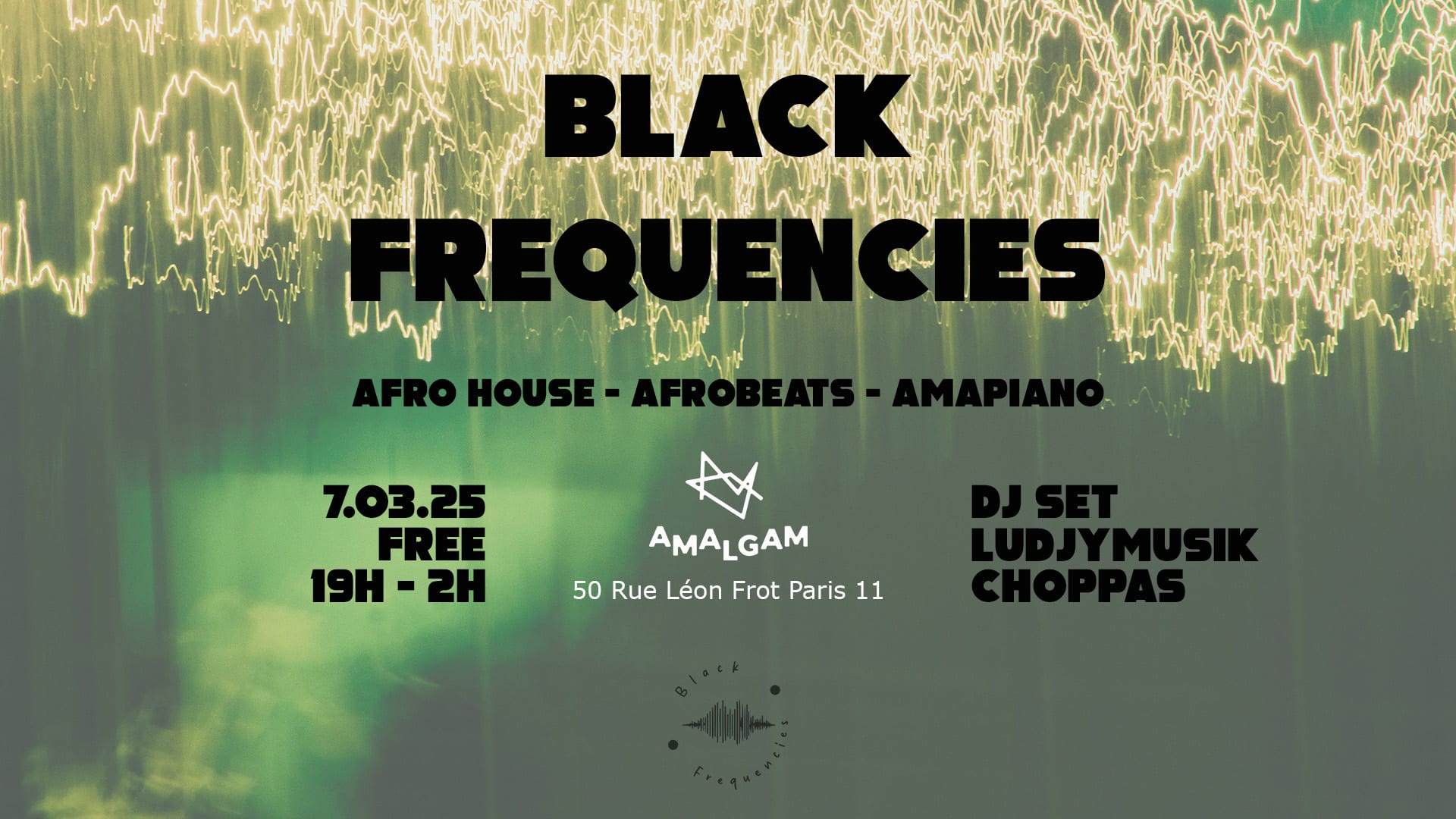 Black Frequencies @ Amalgam