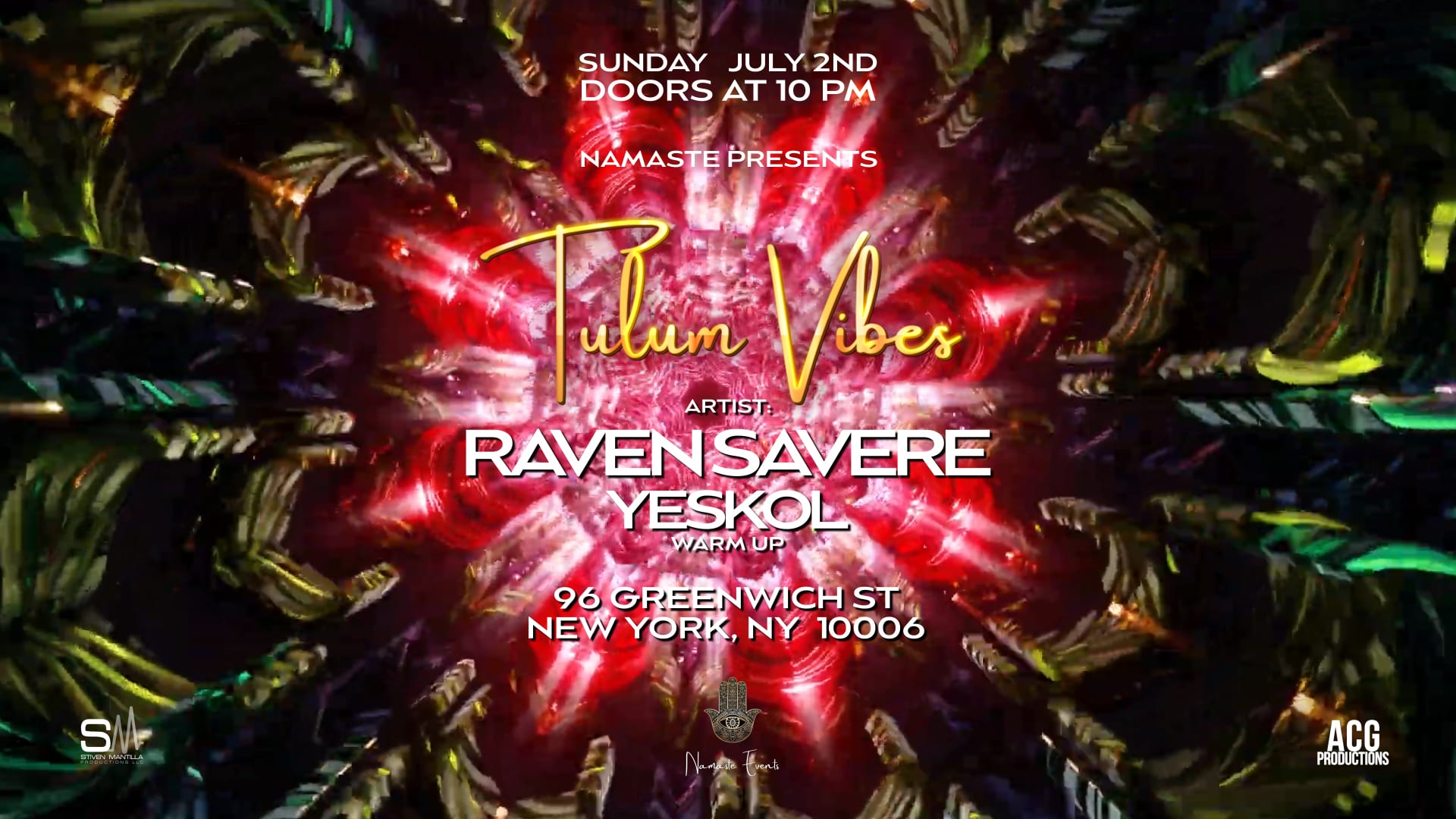 Namaste Presents Tulum Vibes W/ Raven Savere & Yeskol