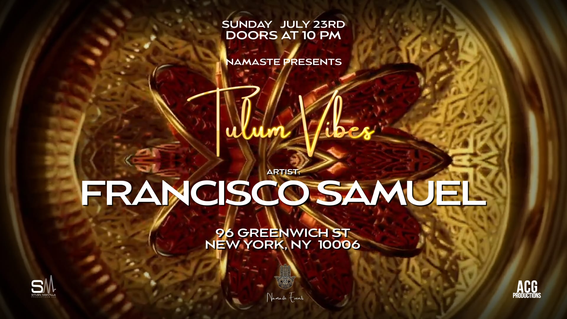 Namaste Presents Tulum Vibes W/ Francisco Samuel 7.23.23