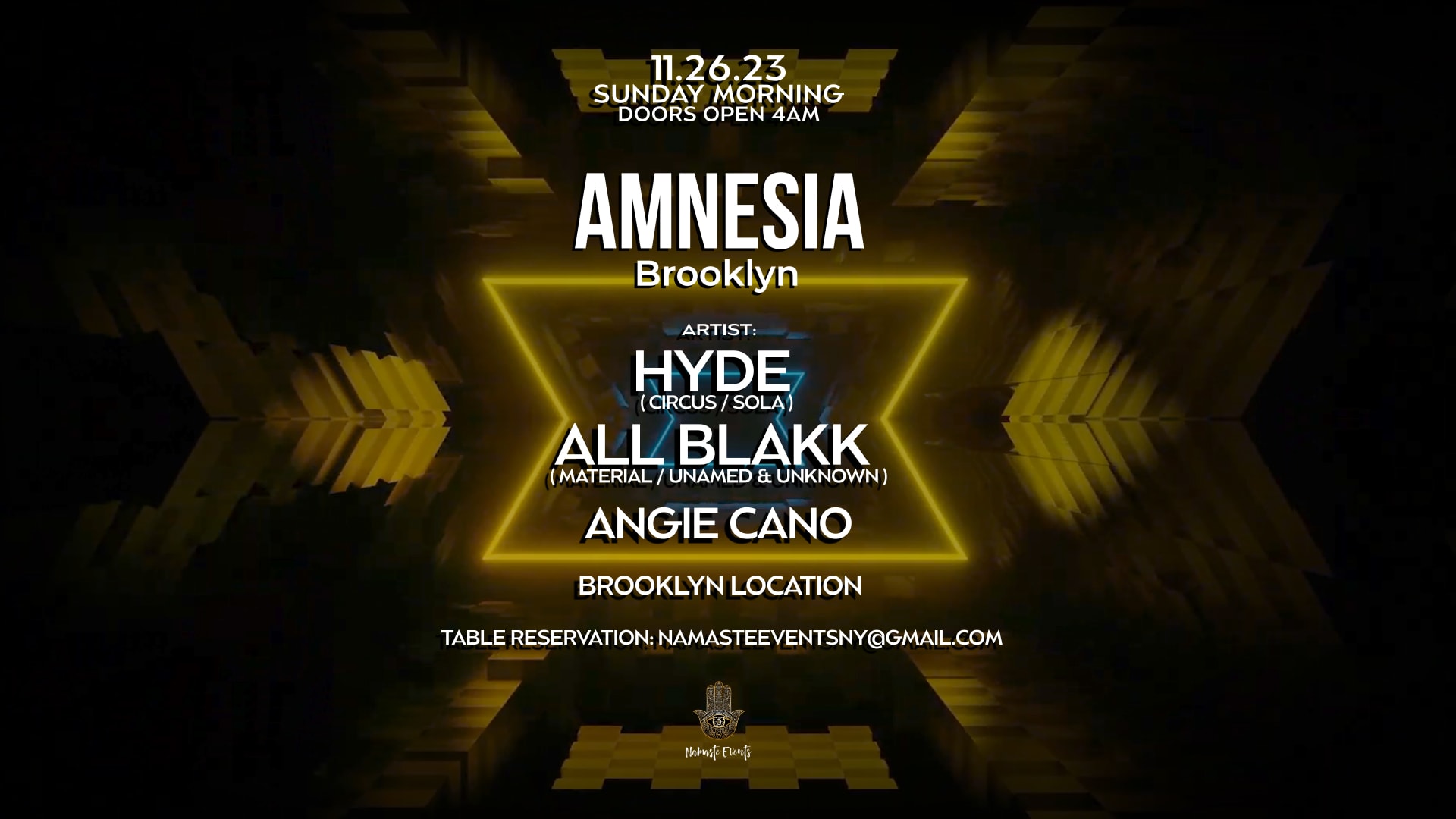 Namaste Presents Amnesia W/ Hyde, All Blakk & Angie Cano
