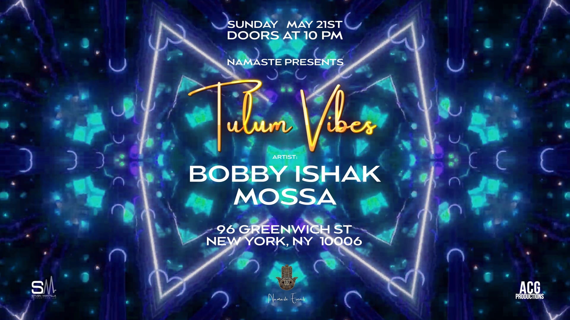 Namaste Presents Tulum Vibes W/ Bobby Ishak & Mossa