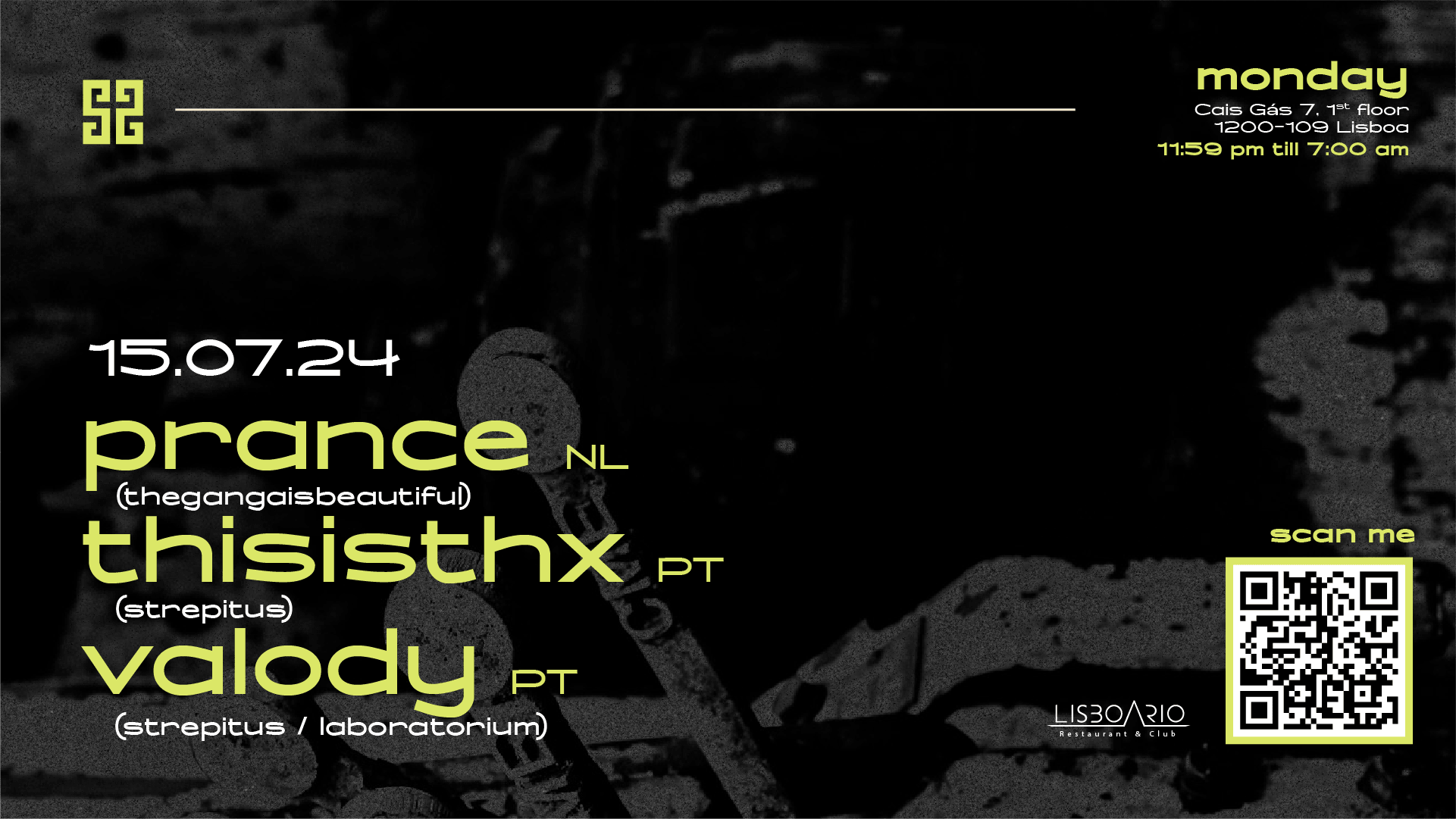 Prance • Valody • Thisisthx | Monday 15 Jul • Lisboa Rio