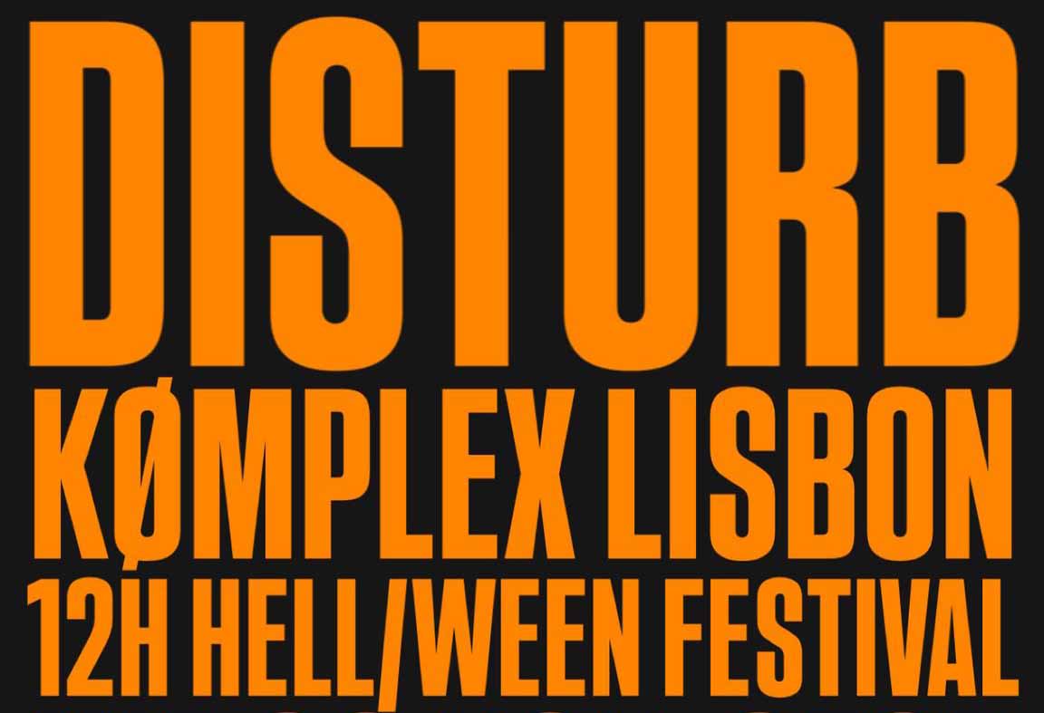 Disturb & Kømplex 12h Hell/Ween Festival