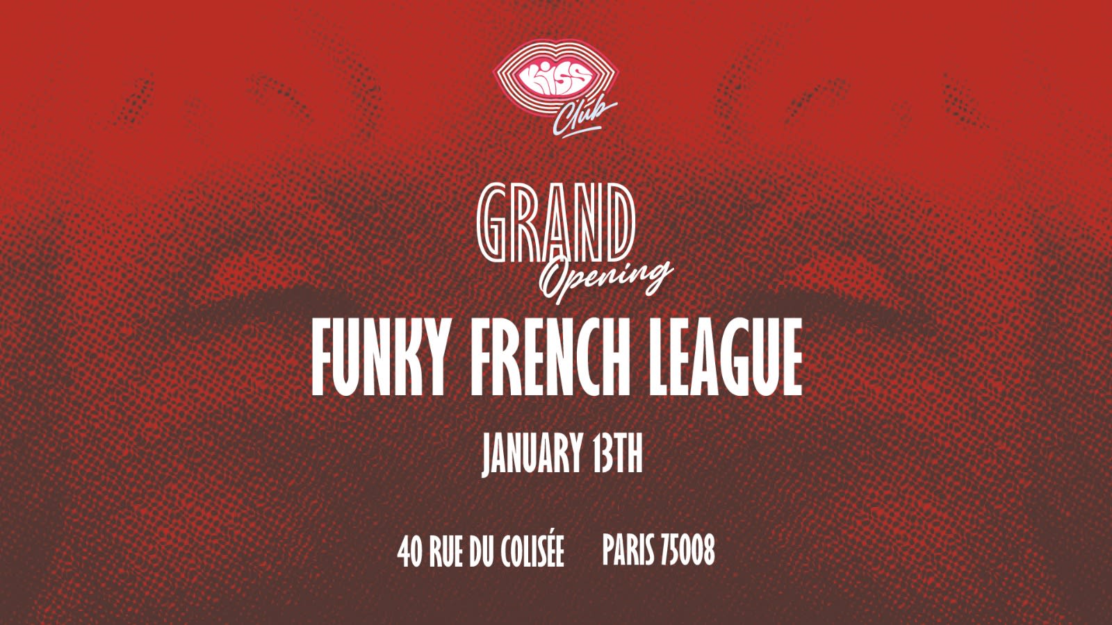 Kiss Club Grand Opening : Funky French Family