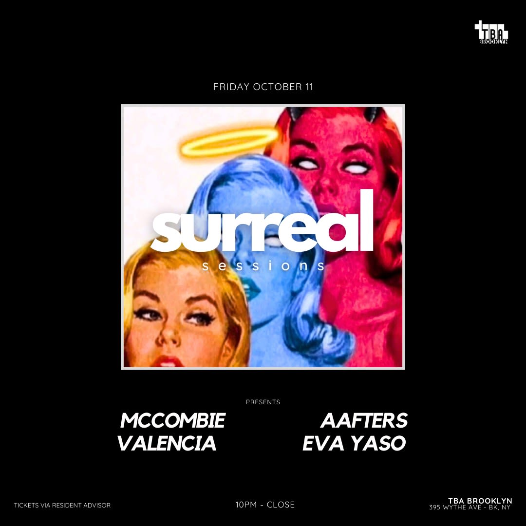 Surreal Sessions: Mccombie, Eva Yaso, Valencia, Aafters
