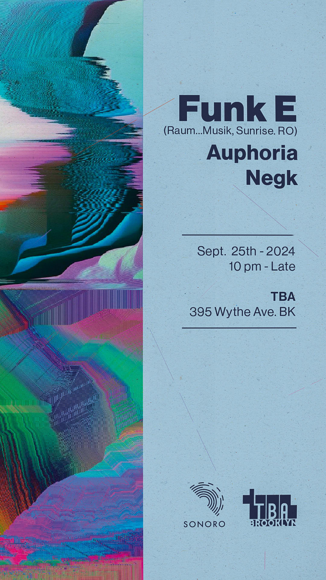 Sonoro: Funk E, Auphoria, Negk