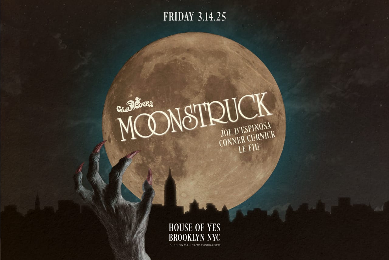 Moonstruck W/ Glamcocks: Joe D'espinosa • Conner Curnick ++