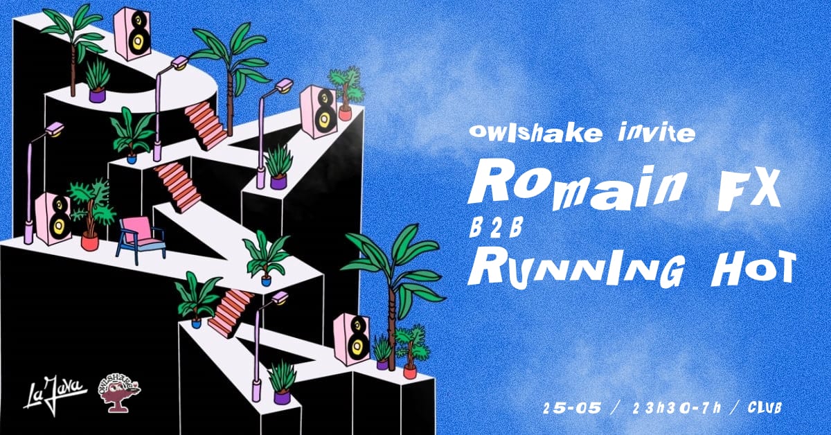 Owlshake X La Java : Romain Fx B2b Running Hot