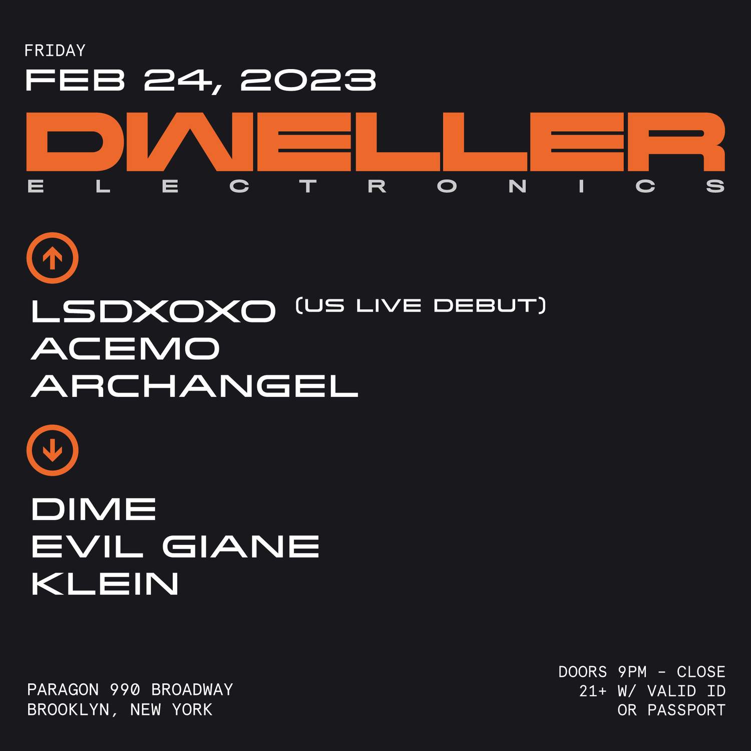 Dweller: Lsdxoxo (Live), Acemo, Archangel + Dime, Evil Giane