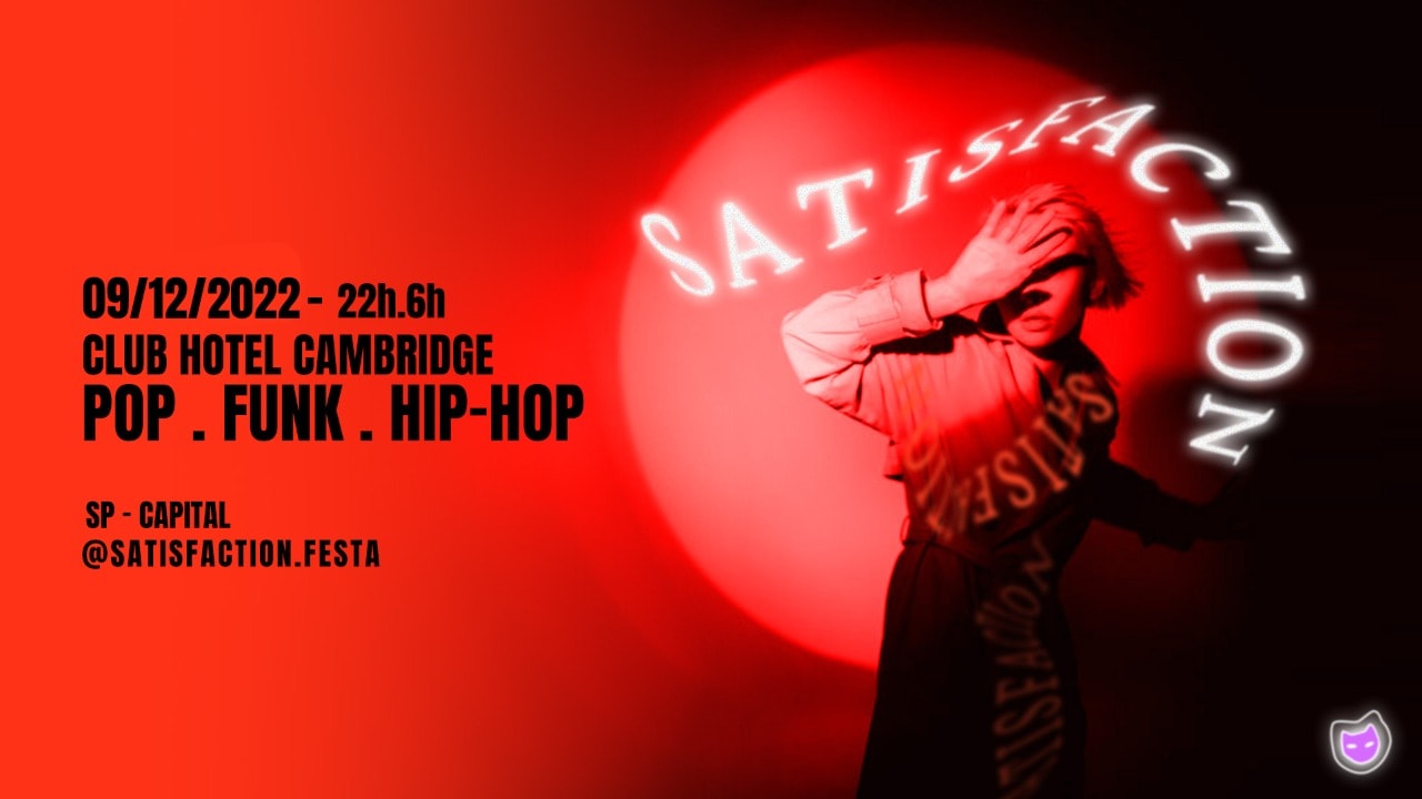 Satisfaction - A Festa