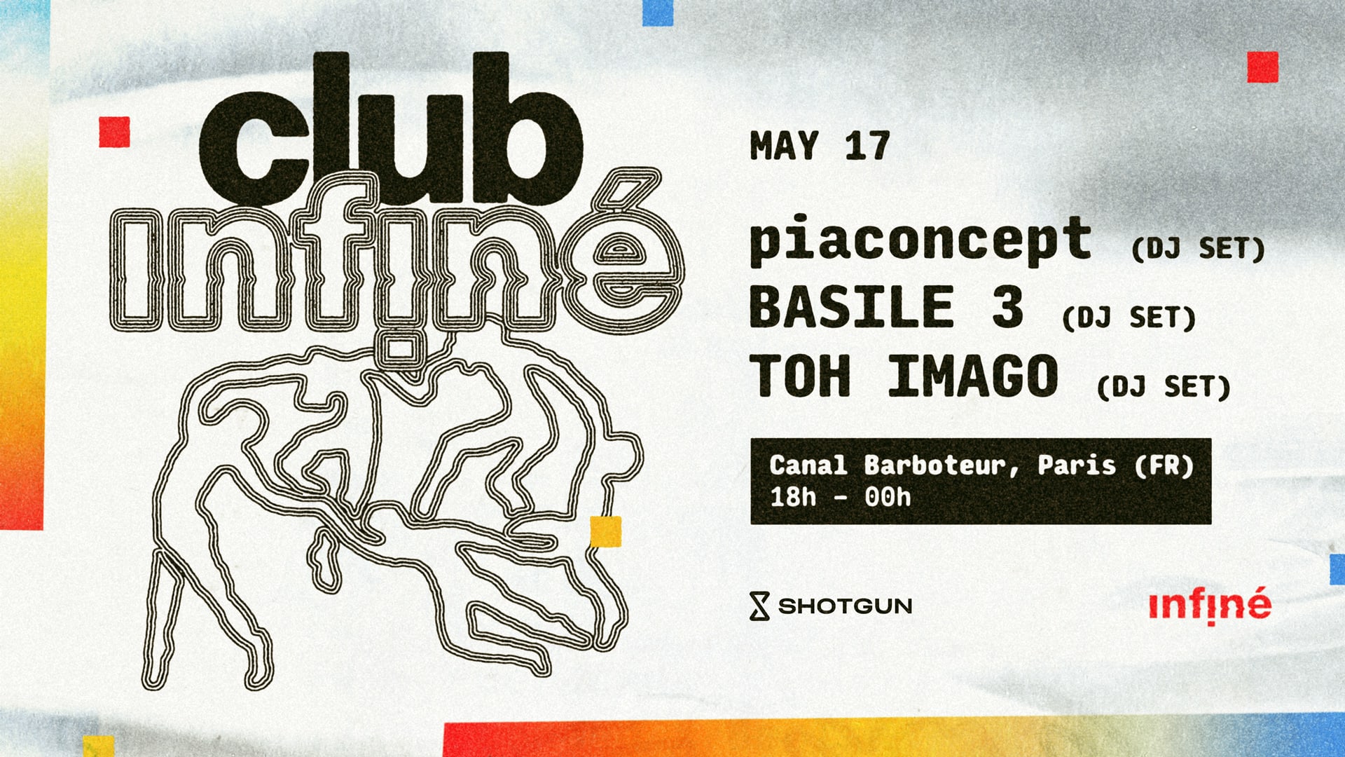 Club Infiné: Piaconcept + Basile3 + Toh Imago