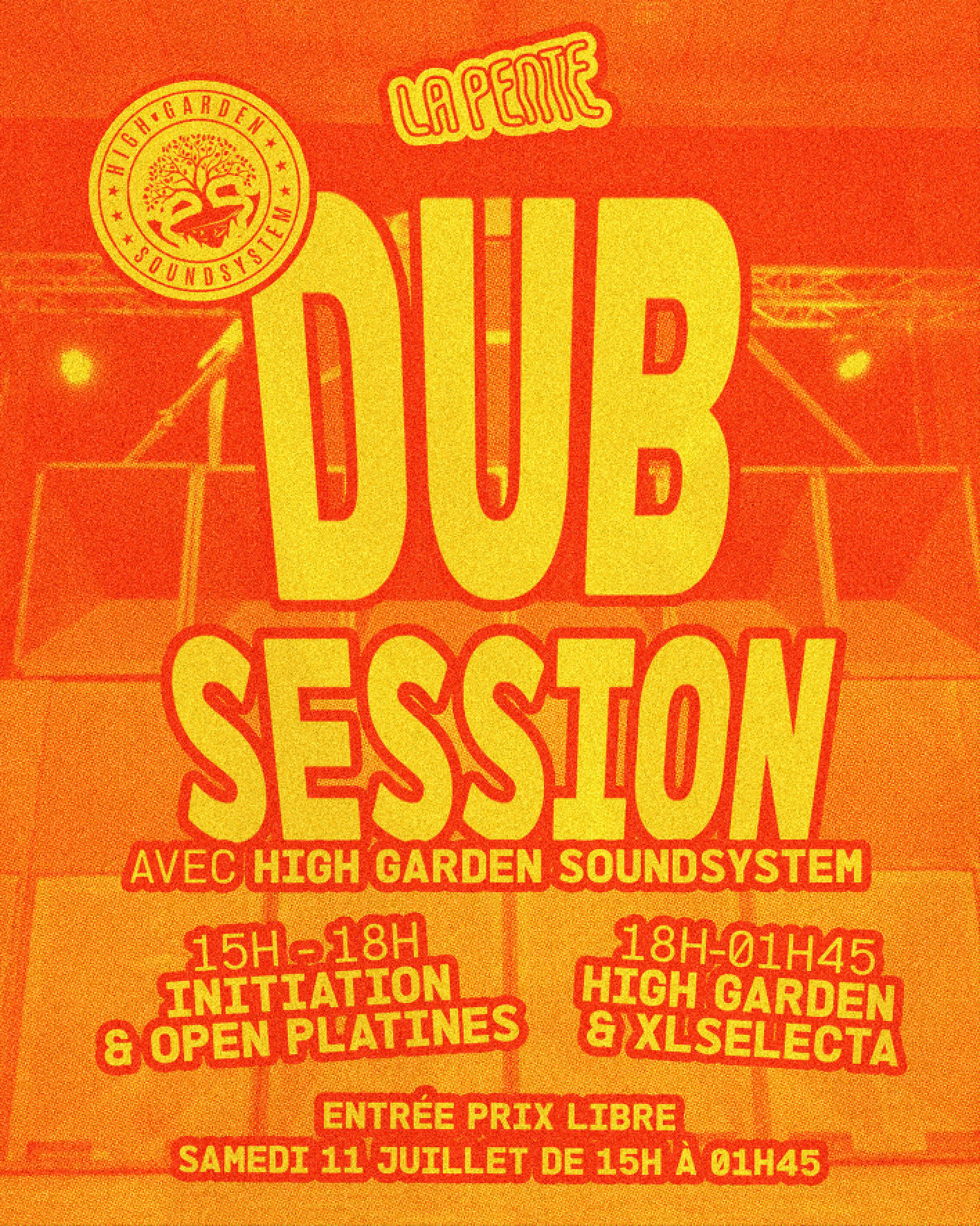Dub Session N°4 Avec High Garden Soundsystem & XL Selecta