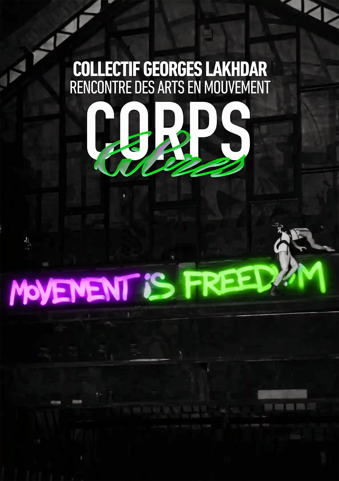 Festival Corps Libres #2 • Jardin Des Traverses