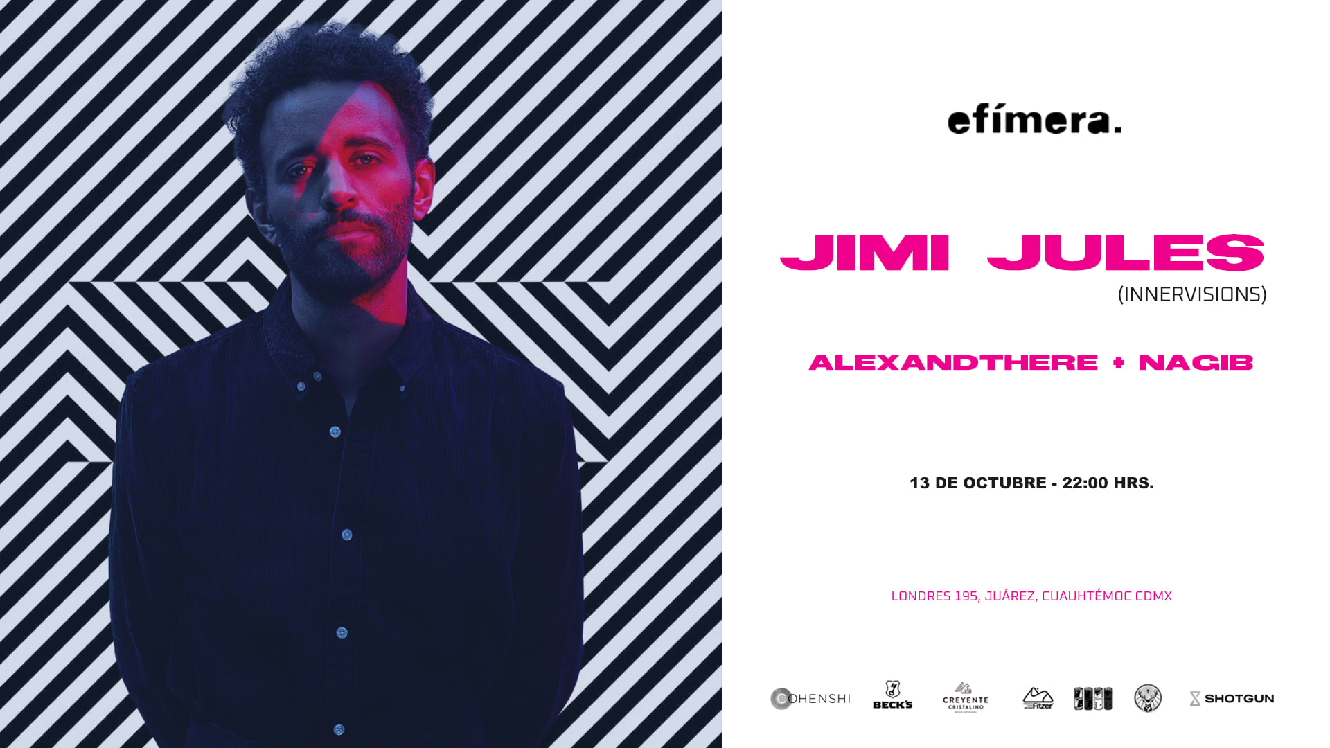 Jimi Jules @ Cdmx  X  Efímera