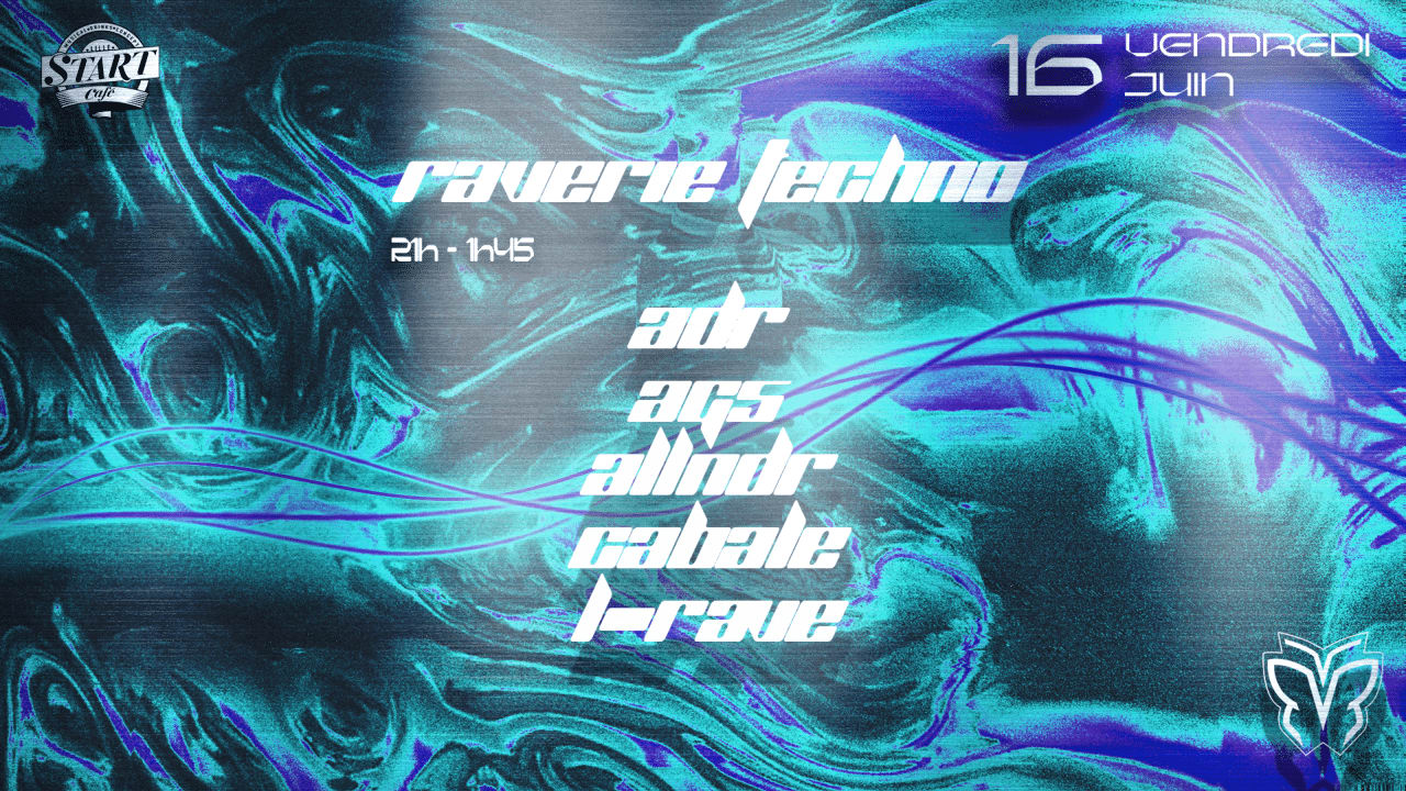 Raverie Techno 6 @ Le Start Lille