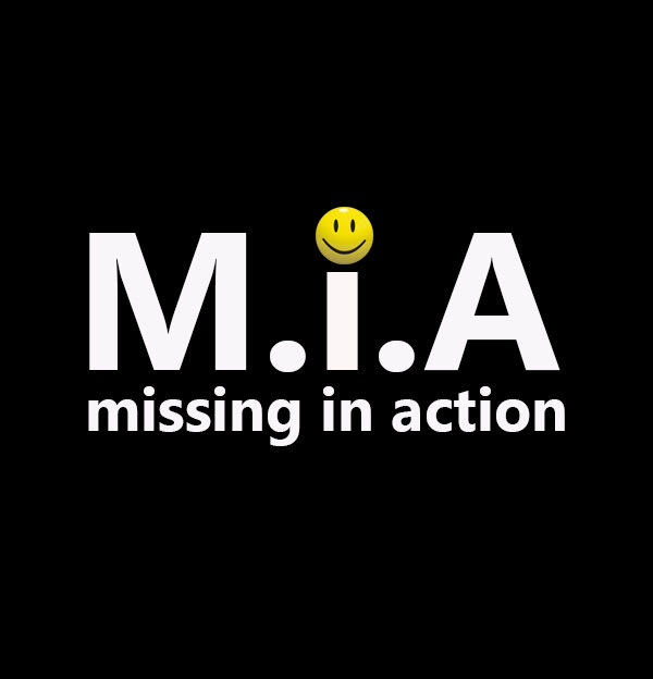 M . I . A  | Missing In Action