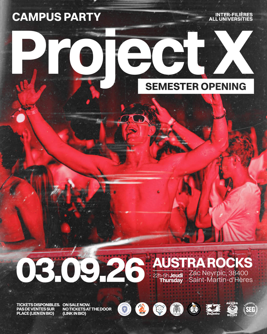 Campus Party - Project X By Seg & Friends @ Austra Rocks