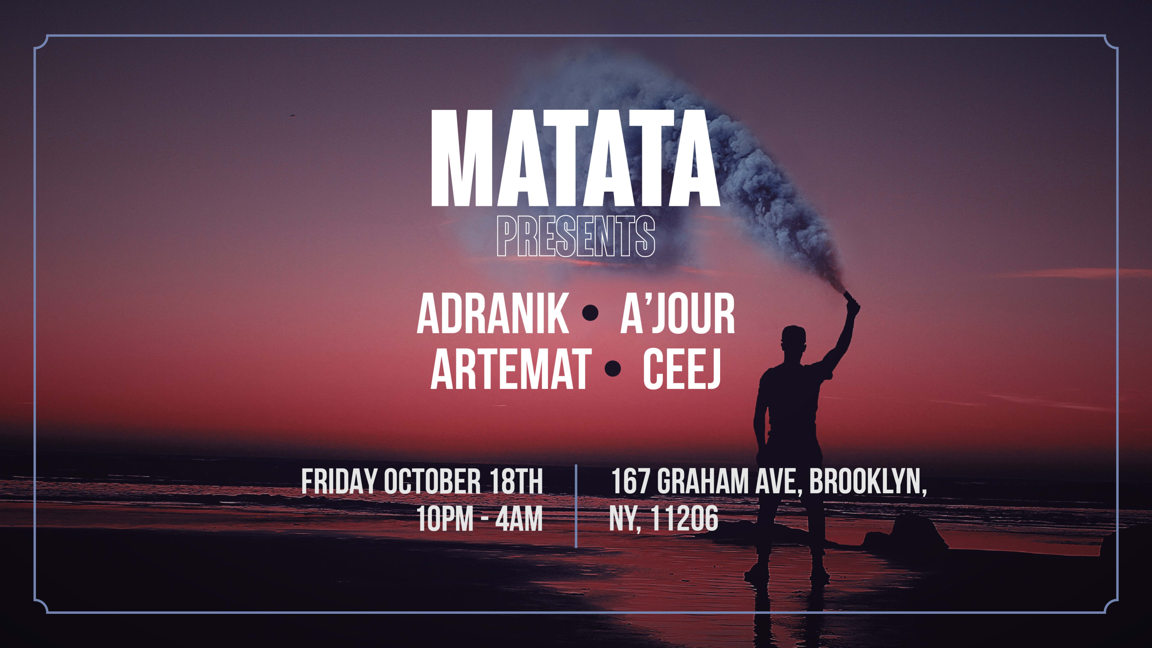 Matata Presents Adranik, A'jour, Artemat & Ceej