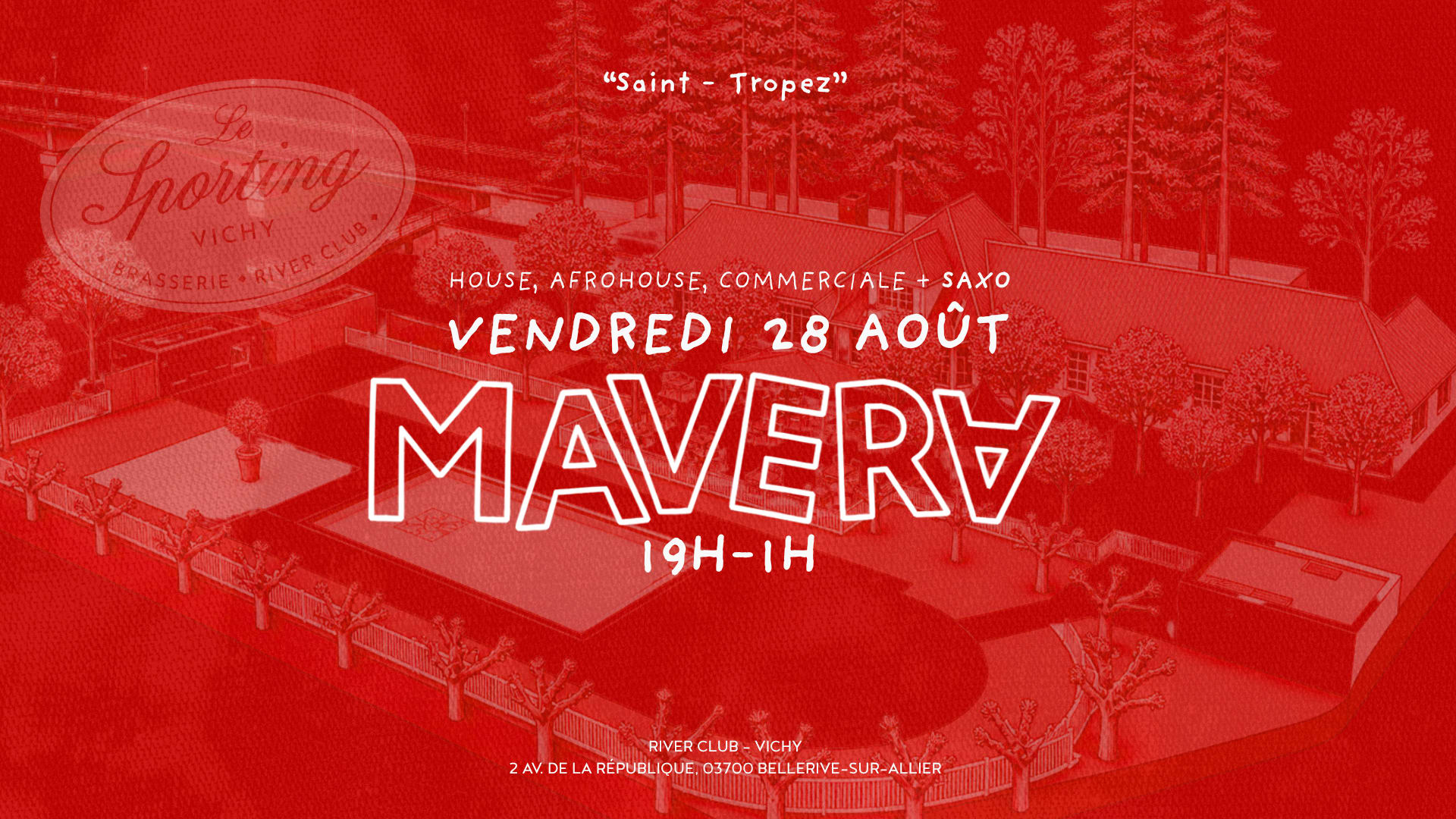 Mavera- "St-Tropez" Riverclub - Vendredi 28 Août