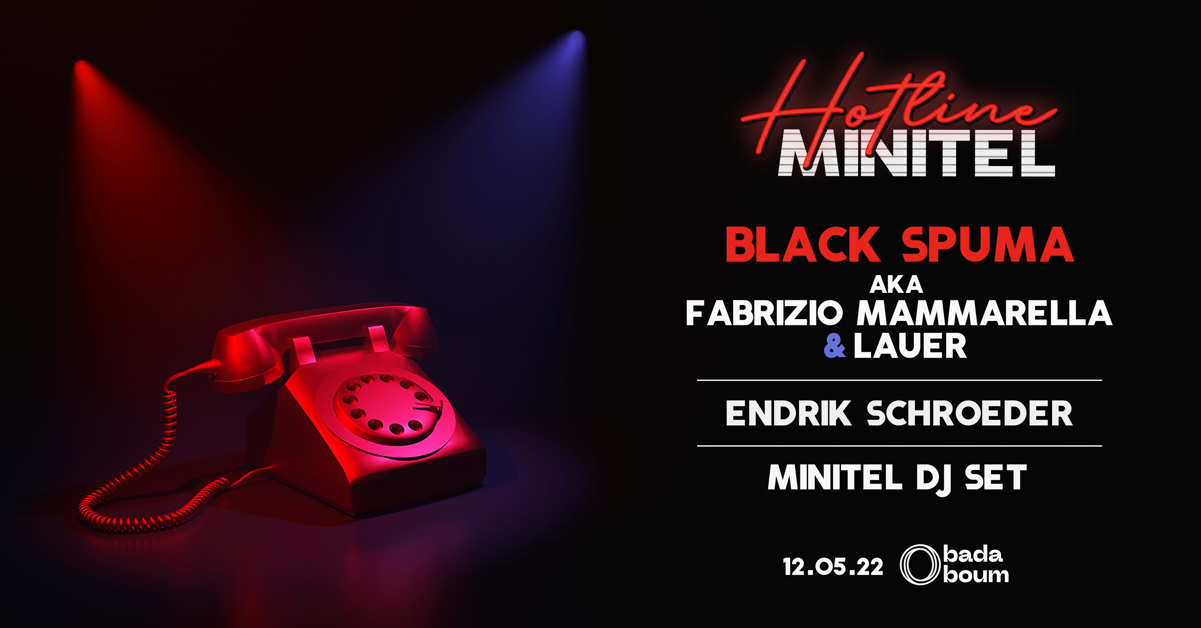 Hotline By Minitel : Black Spuma, Endrik Schroeder, Minitel Dj Set