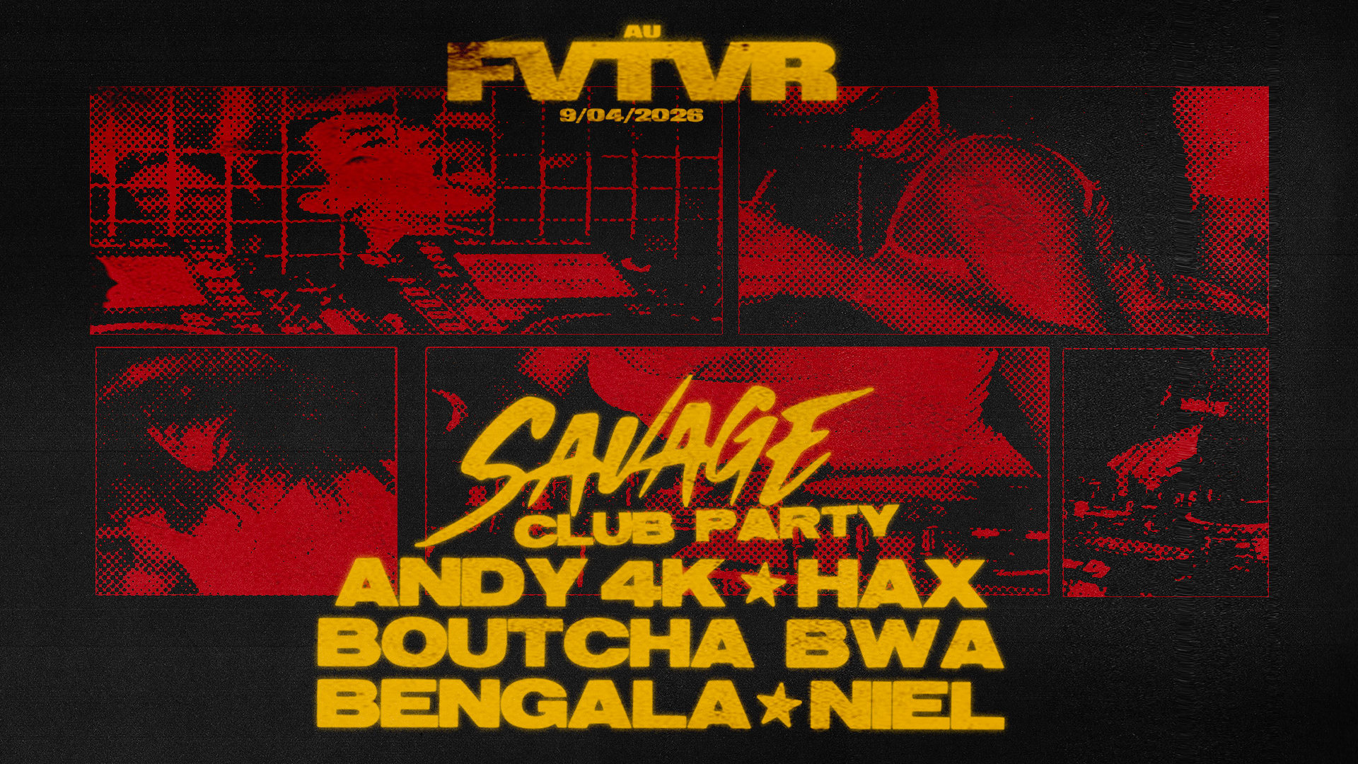 Savage Club Party: Andy4k, Boutcha Bwa, Bengala, Niel, Hax
