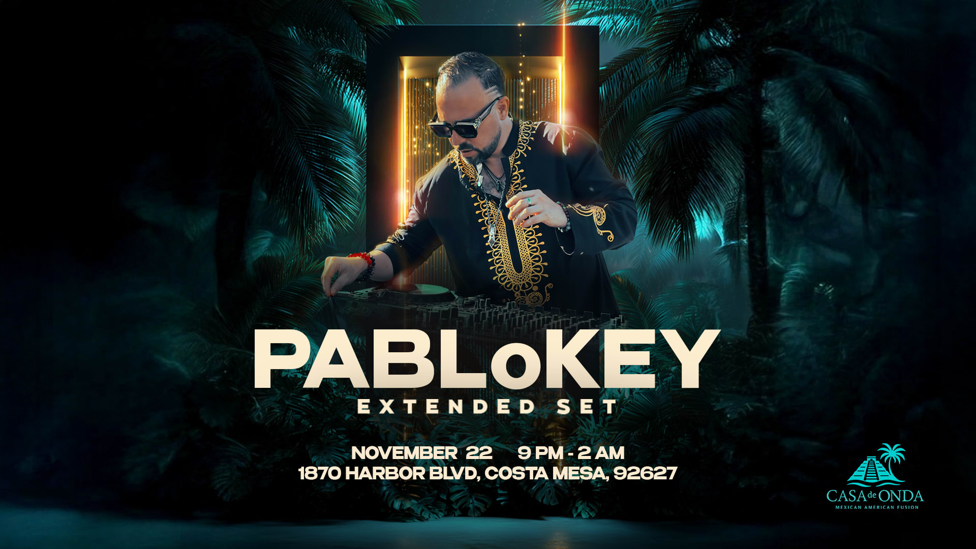 Pablokey At Casa De Onda — November 22nd