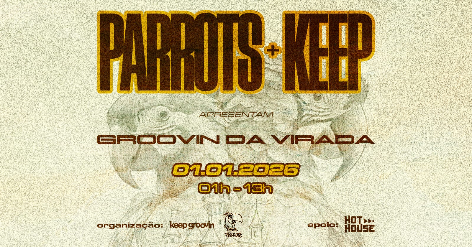 Parrots + Keep Apresentam: Groovin Da Virada!