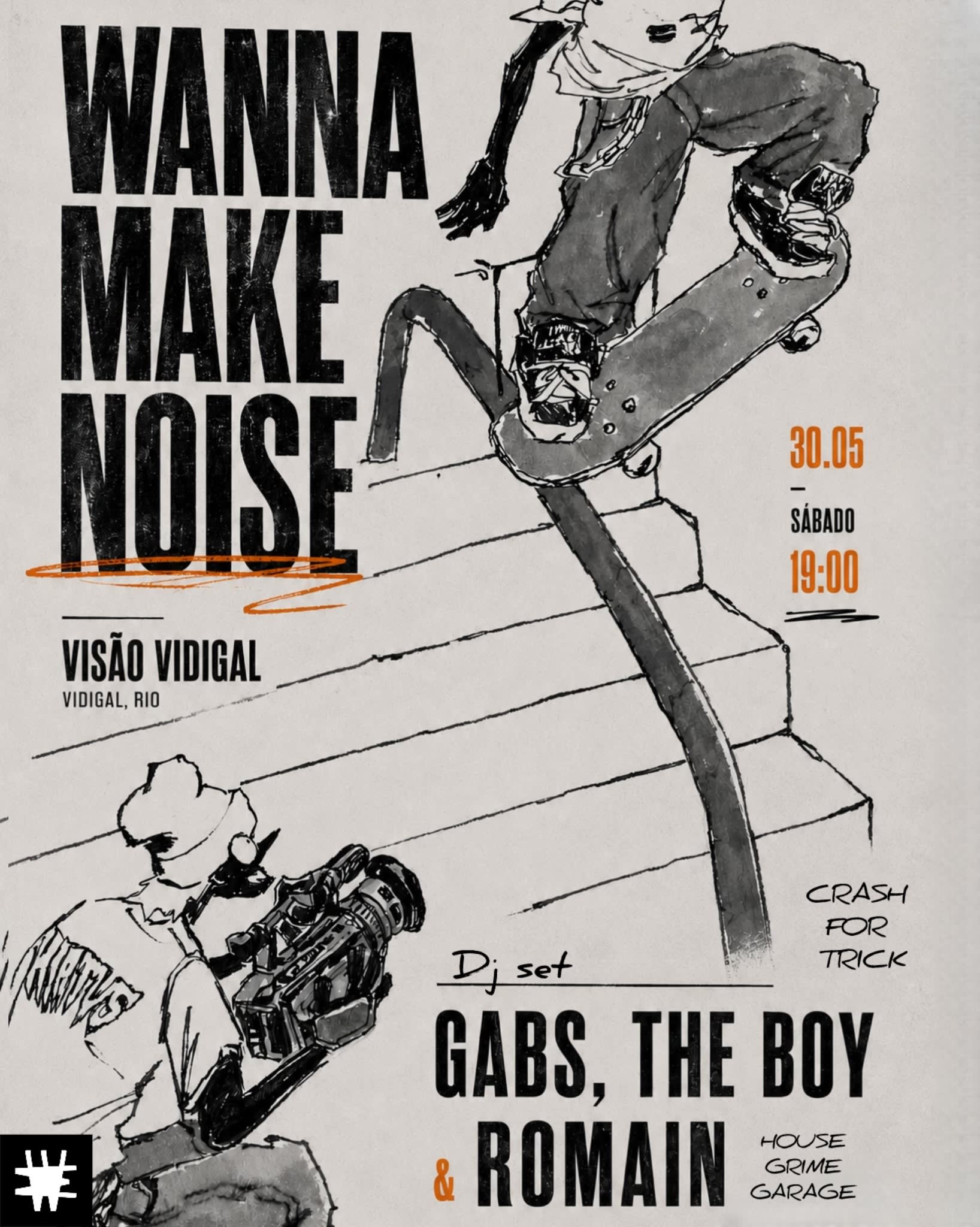 Wanna Make Noise @ Cash For Tricks Vidigal