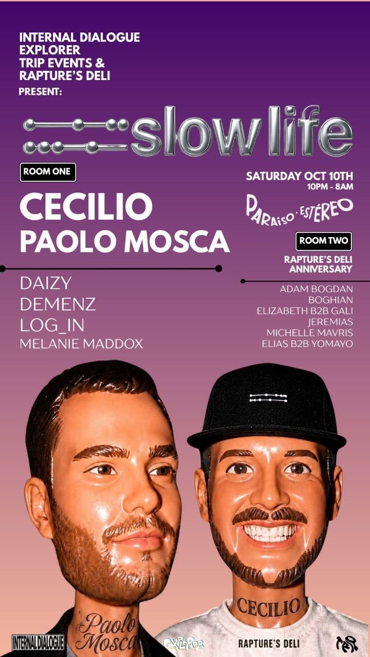 Slow Life W/Cecilio & Paolo Mosca+Rapture's Deli Anniversary