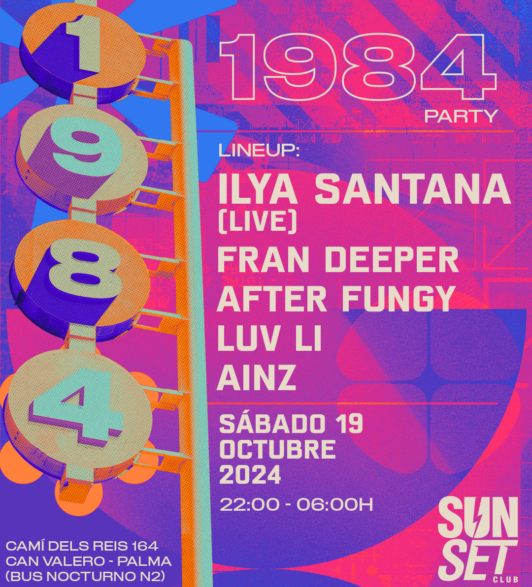 1984 / Ilya Santana / Fran Deeper / Ainz / + Artists
