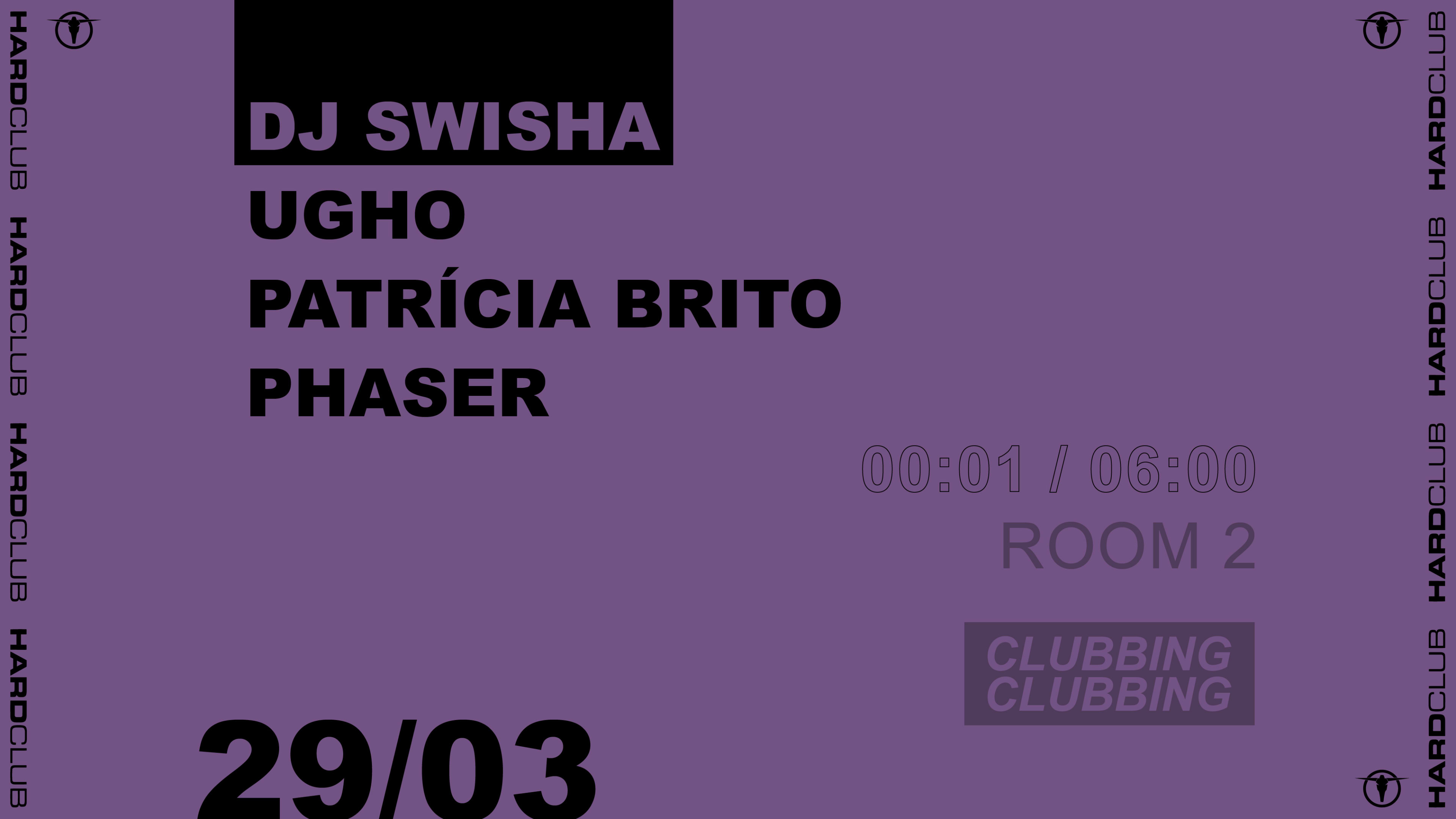 Dj Swisha @ Hard Club Porto
