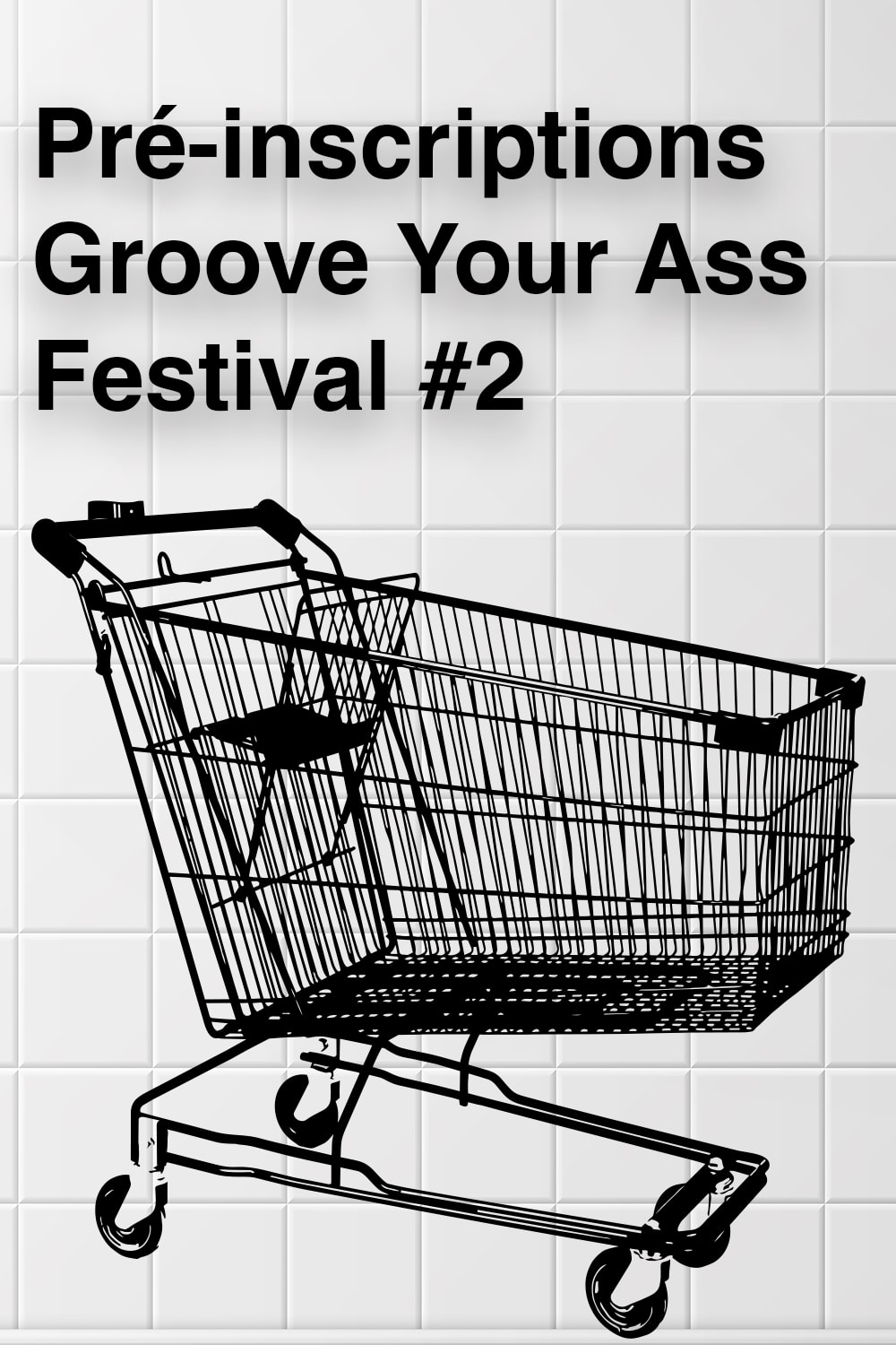 Groove Your Ass Festival #2 · Days