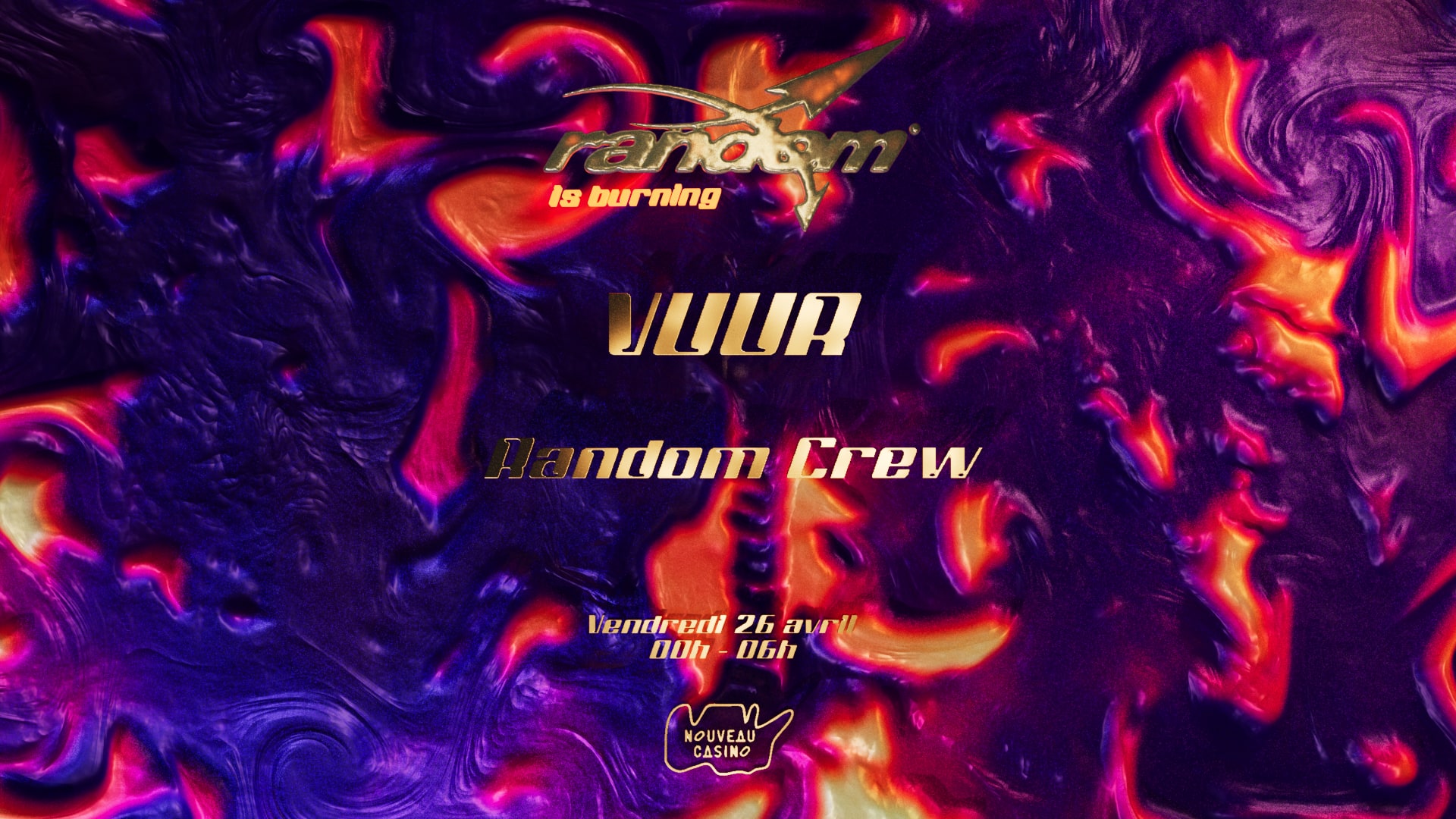 Random Is Burning @Nouveau Casino
