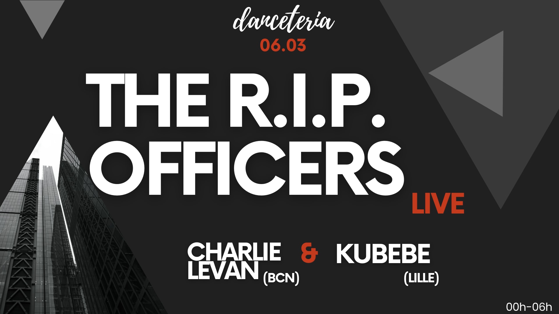 The R.I.P. Officers (Live) + Charlie Levan + Kubebe