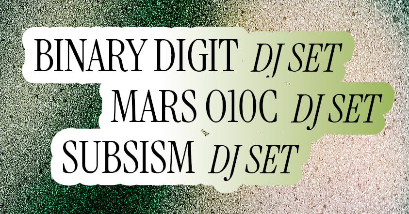 Klub W/ Everybody Trance: Binary Digit + Mars O10c + Subsism