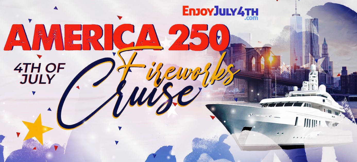 July 4th Fireworks Party Cruise | America 250 At Pier 78 Nyc