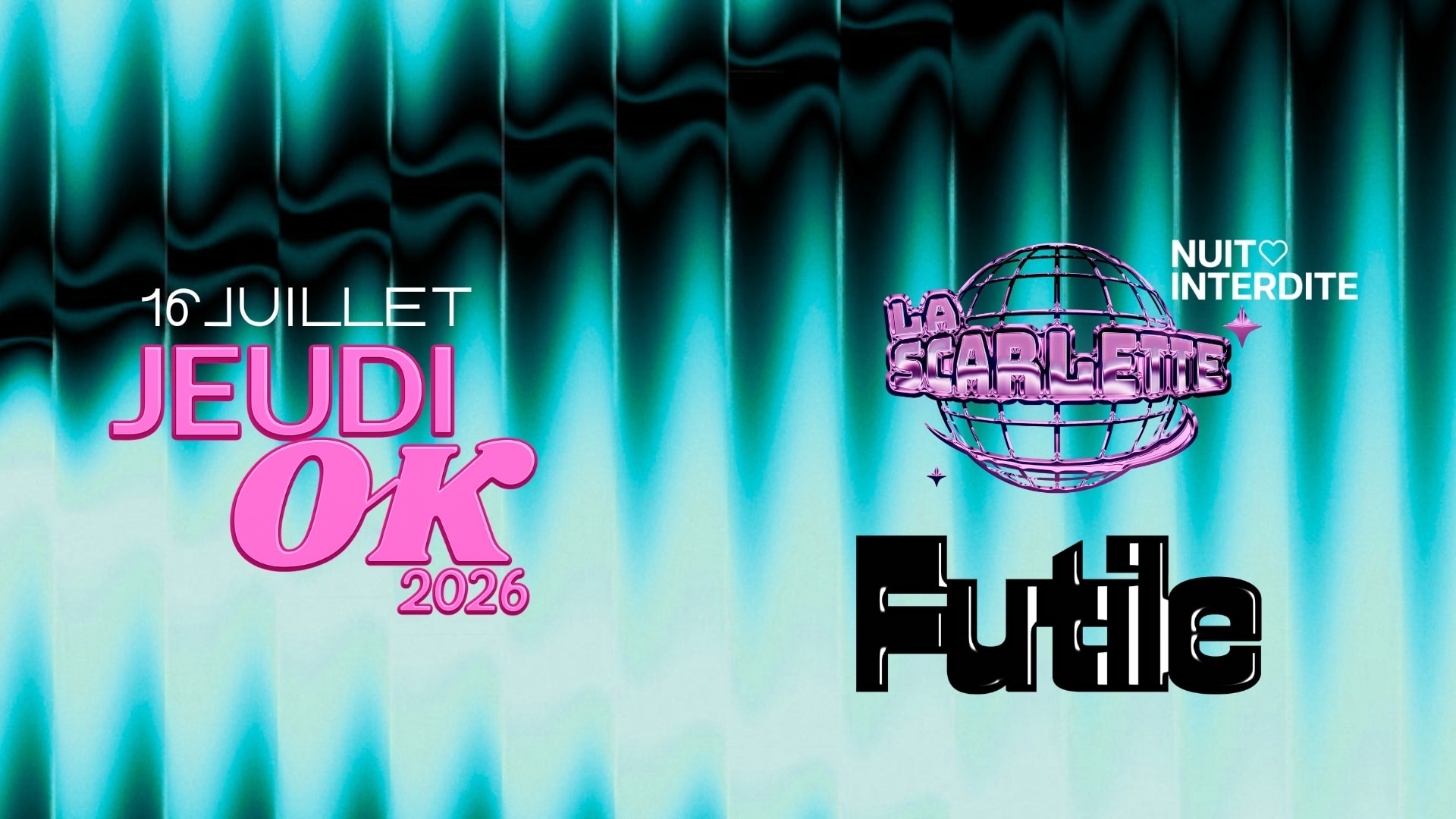 Jeudi Ok : La Scarlette + Futile