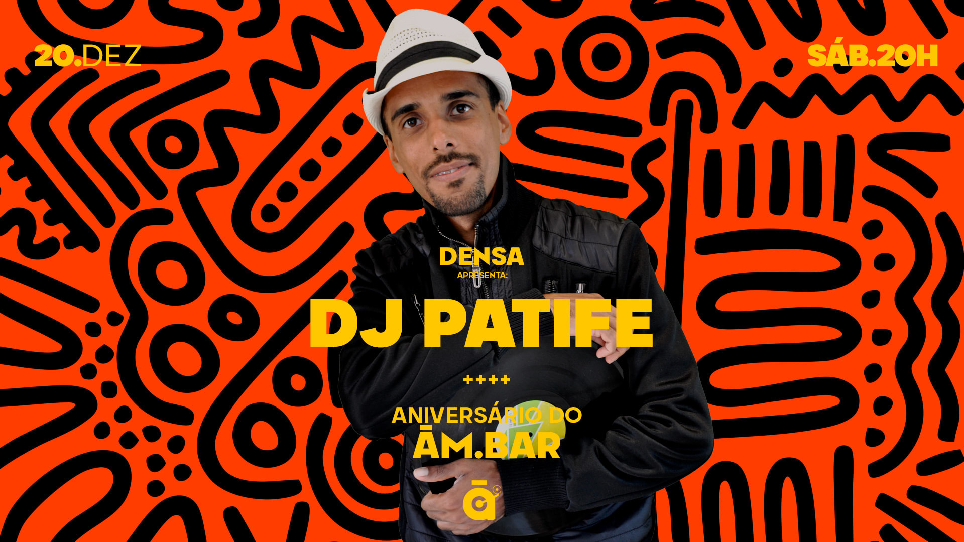 Dj Patife (Densa + Aniversário Do Am.Bar)