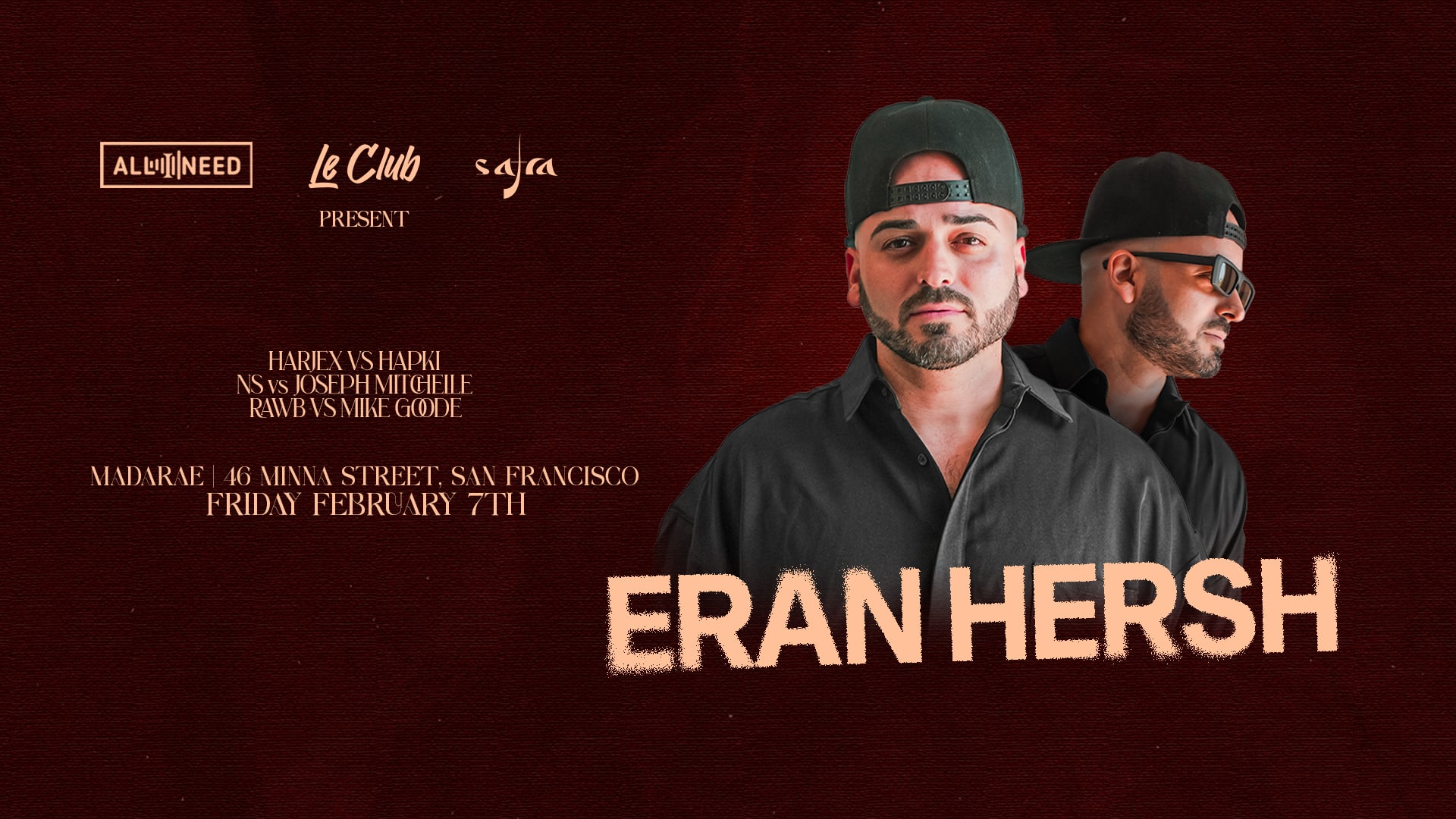Le Club X All I Need X Safra Present Eran Hersh